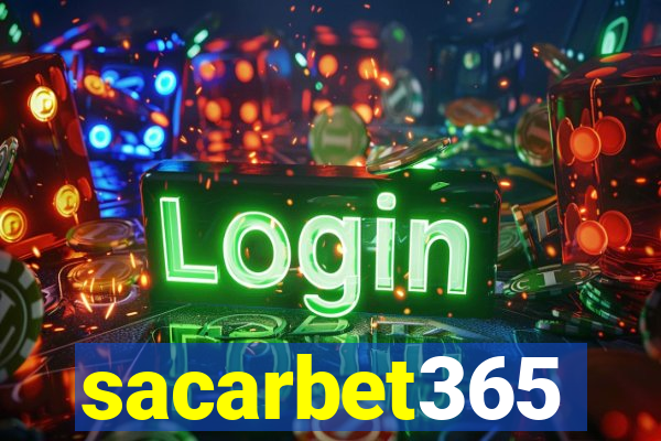 sacarbet365