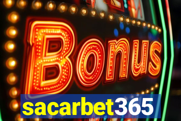 sacarbet365