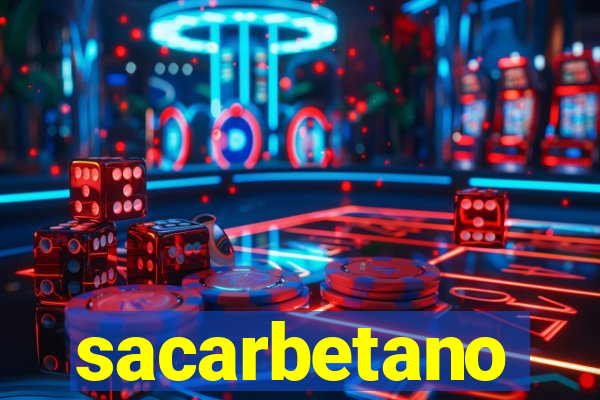 sacarbetano