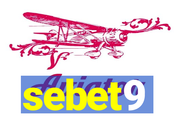 sebet9