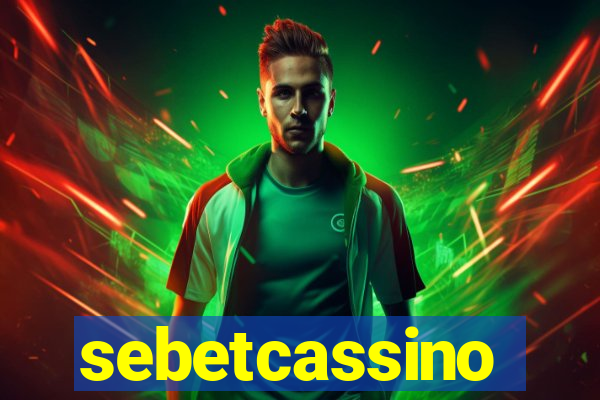 sebetcassino