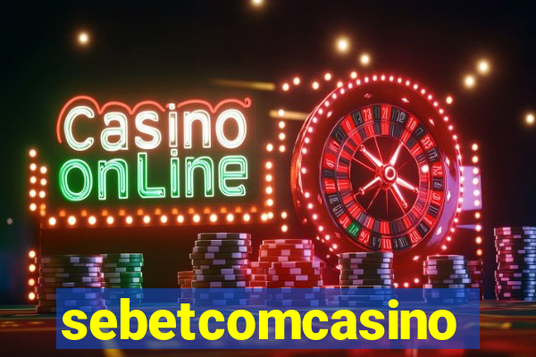 sebetcomcasino