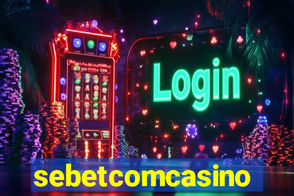 sebetcomcasino