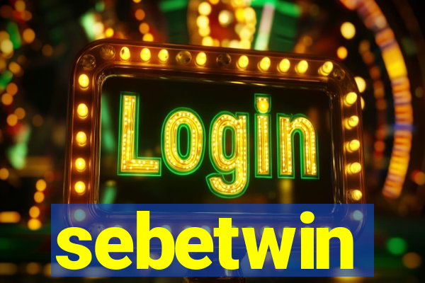 sebetwin