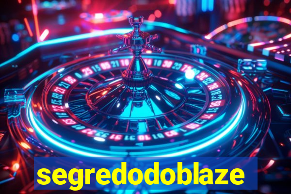 segredodoblaze