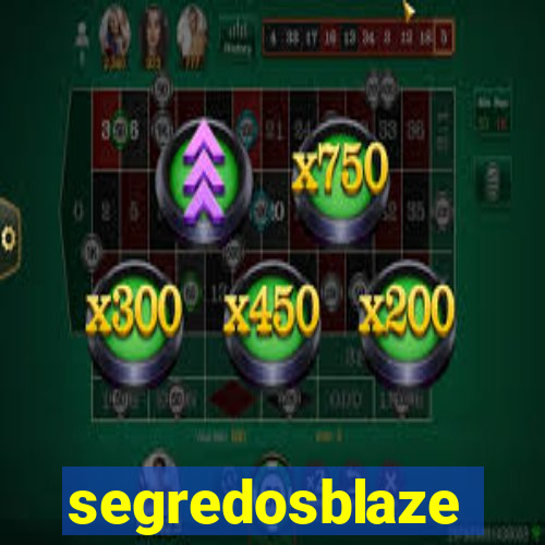 segredosblaze