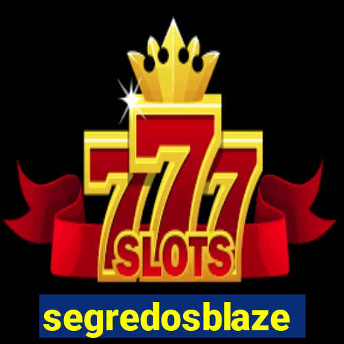 segredosblaze