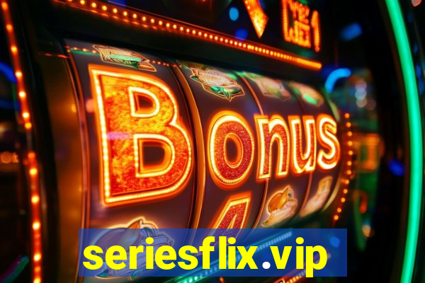 seriesflix.vip