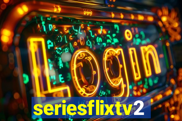 seriesflixtv2