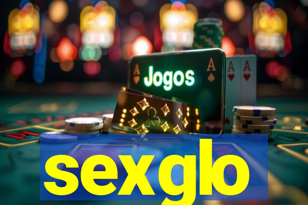 sexglo