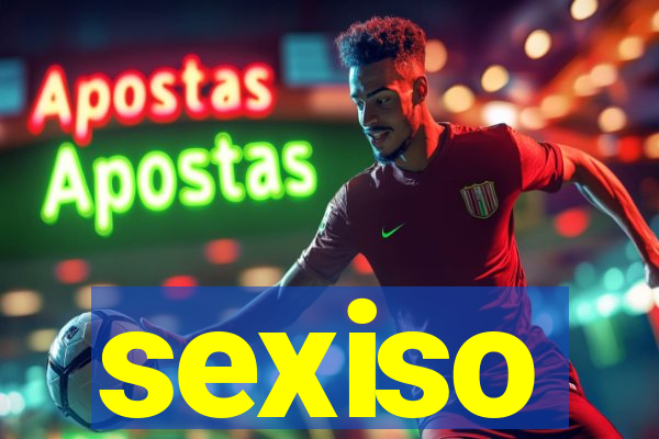 sexiso