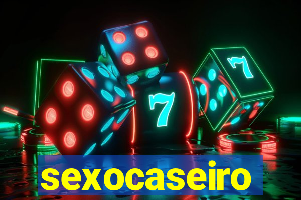 sexocaseiro