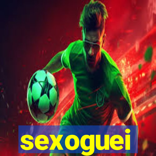 sexoguei