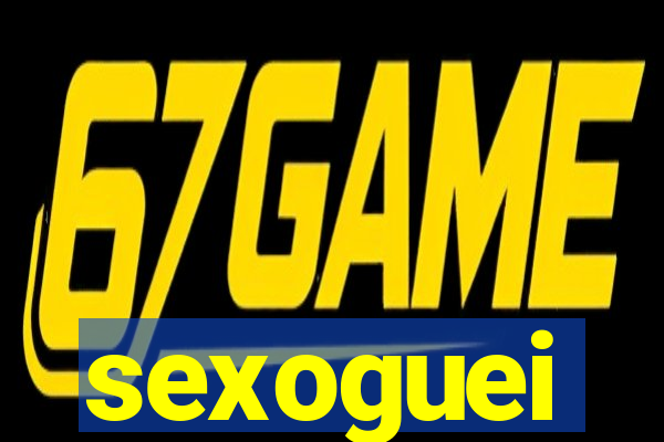 sexoguei