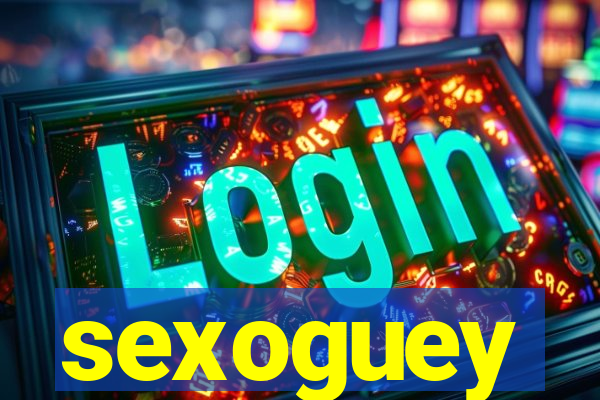 sexoguey