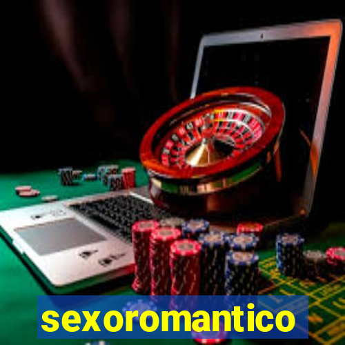 sexoromantico