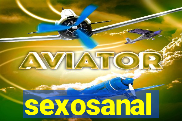 sexosanal