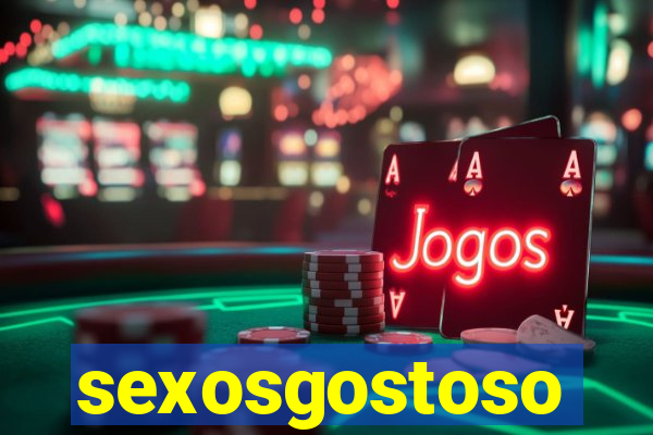 sexosgostoso