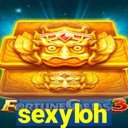 sexyloh