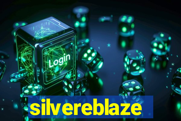 silvereblaze