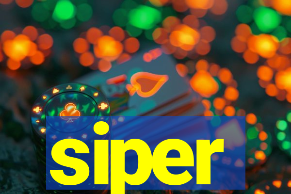 siper