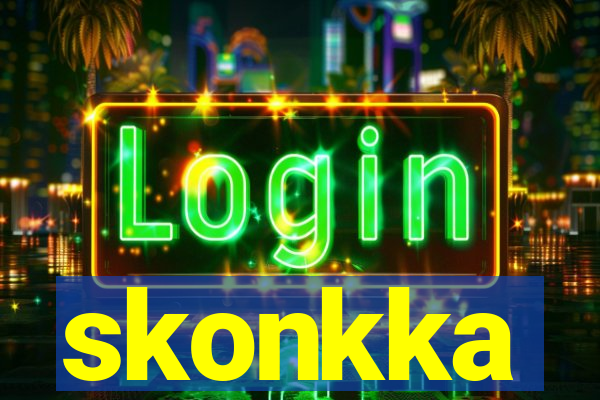 skonkka