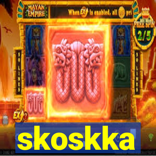 skoskka