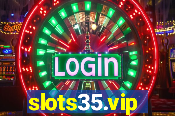 slots35.vip