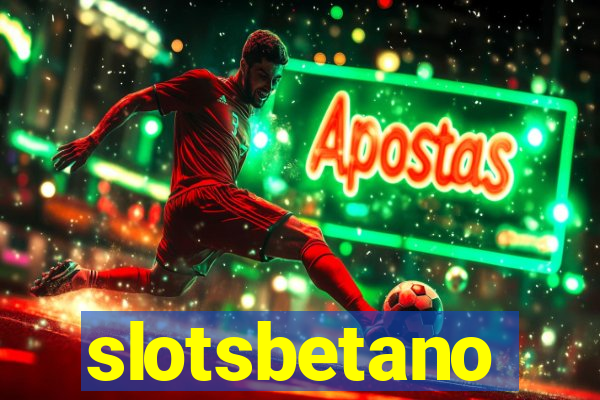 slotsbetano