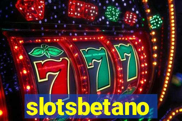 slotsbetano