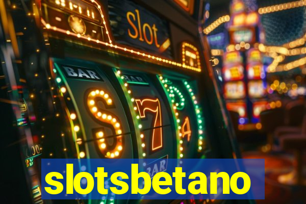 slotsbetano