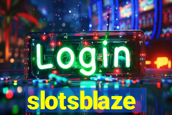 slotsblaze