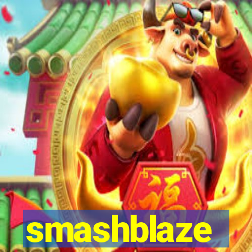 smashblaze