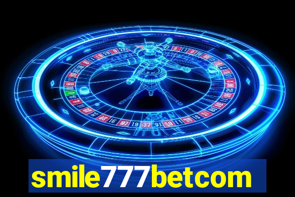 smile777betcom