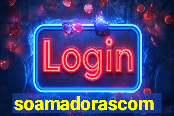 soamadorascom