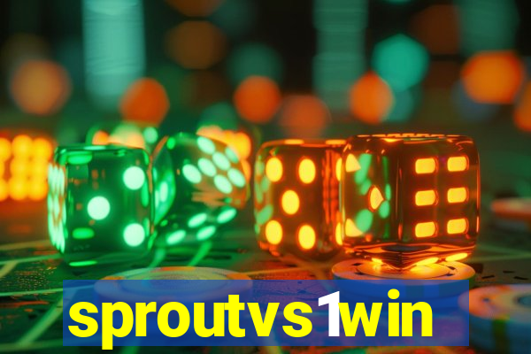 sproutvs1win