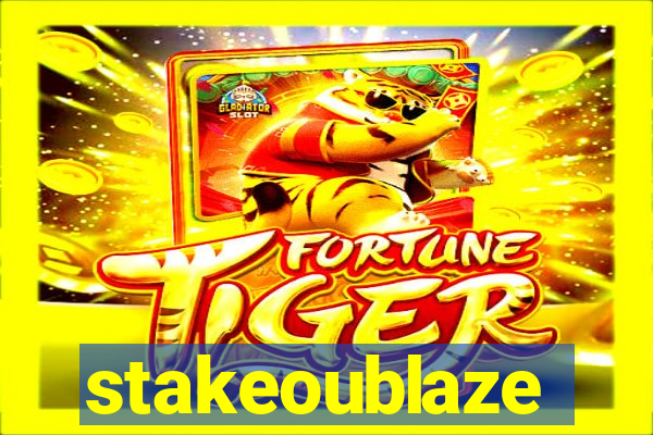 stakeoublaze