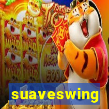 suaveswing