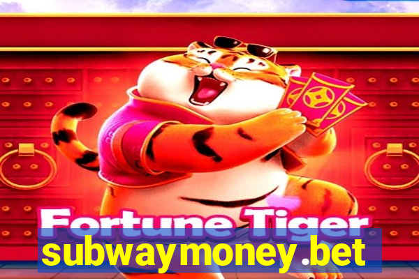 subwaymoney.bet