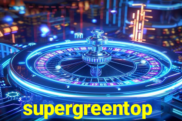 supergreentop