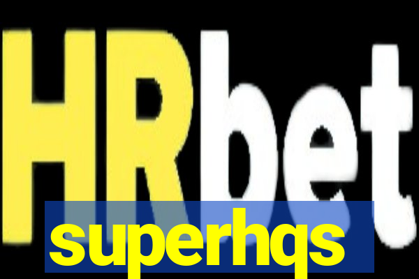 superhqs