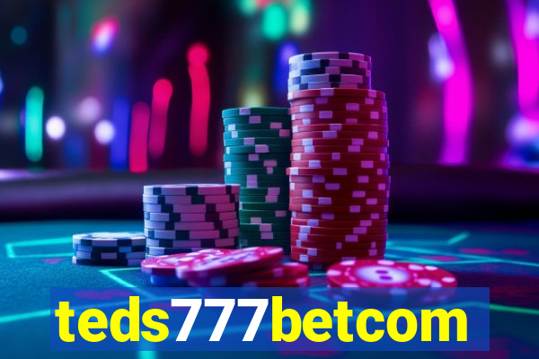 teds777betcom