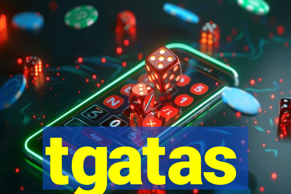 tgatas