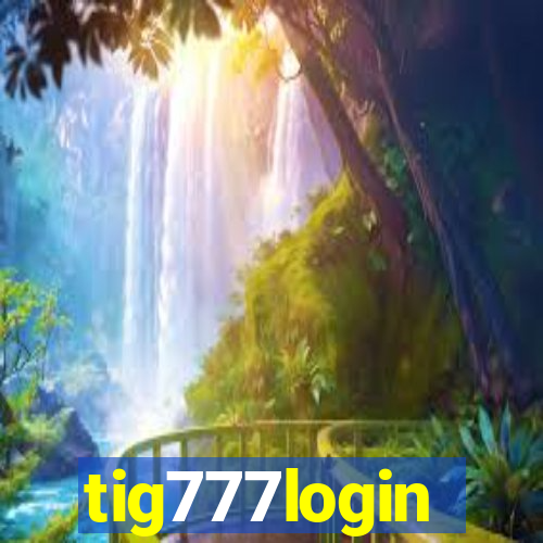 tig777login