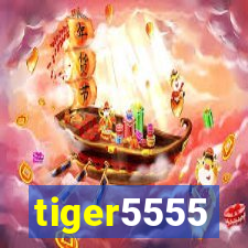 tiger5555