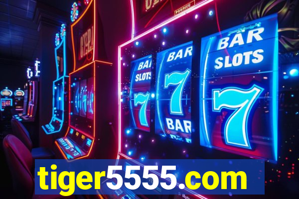 tiger5555.com