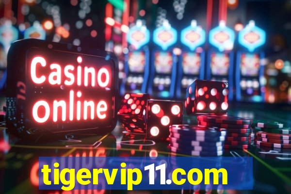 tigervip11.com