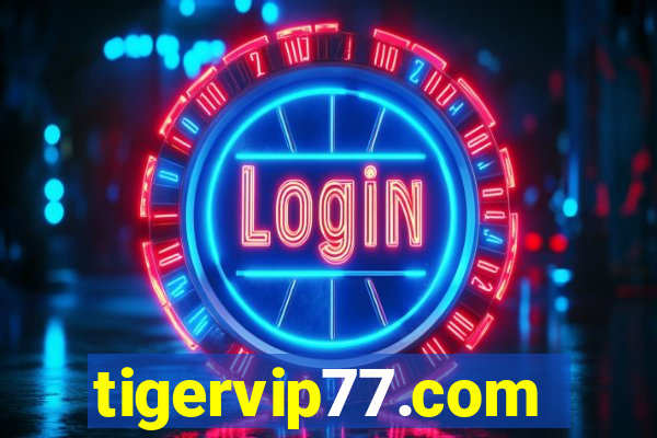 tigervip77.com