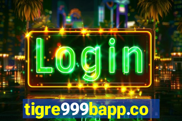 tigre999bapp.com