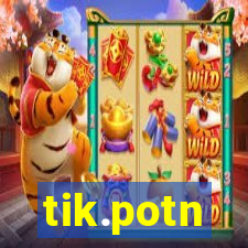 tik.potn